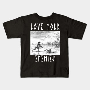 Love Your Enemies Anabaptist Mennonite Amish Dirk Willems Gothic Kids T-Shirt